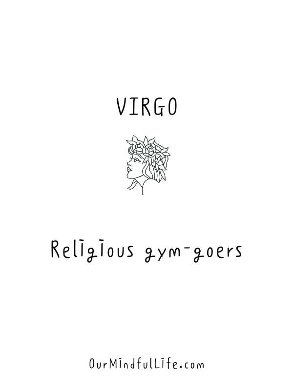 Los Virgo son fieles asistentes al gimnasio - Datos y citas sobre Virgo con los que te puedes identificar - ourmindfullife.com