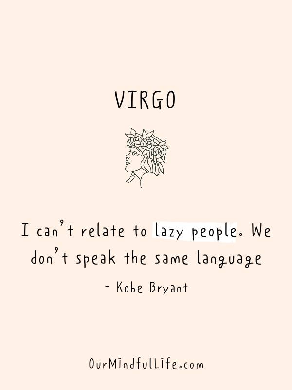 No puedo identificarme con la gente perezosa - Kobe Bryant - Citas inspiradoras de celebridades de Virgo - Ourmindfullife.com
